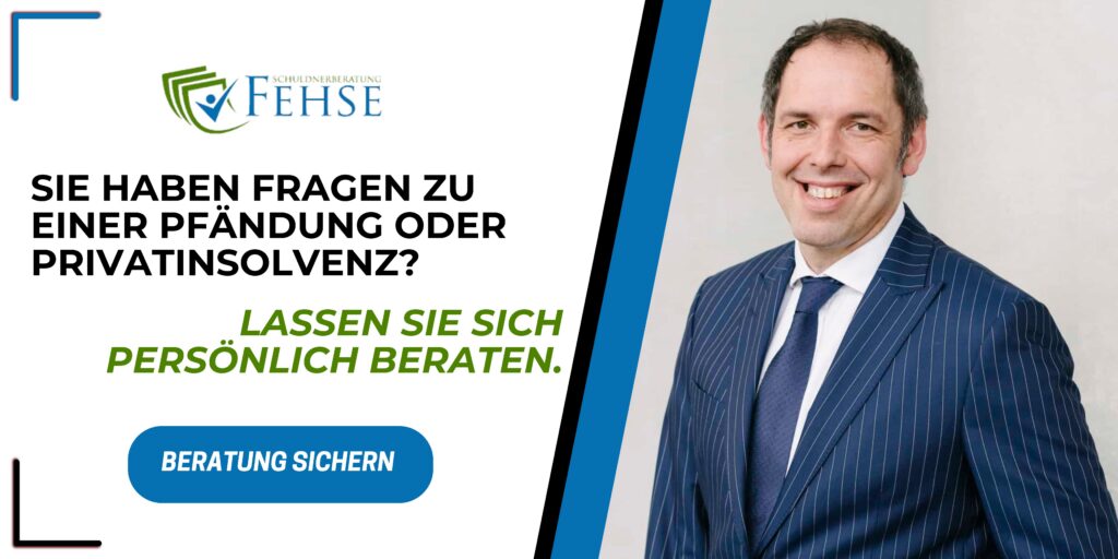 Privatinsolvenz: Was darf ich behalten? Pfändungstabelle und Freibeträge CTA Banner Privatinsolvenz. Was darf ich behalten 1